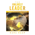 The Unlikely Leader: How God Turns Setbacks into Comebacks