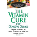 The Vitamin Cure for Digestive Disease