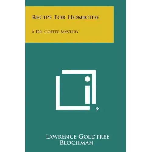 Recipe for Homicide: A Dr. Coffee Mystery