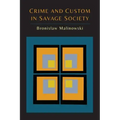 Crime and Custom in Savage Society