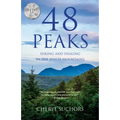 48 Peaks: Hiking and Healing in the White Mountains
