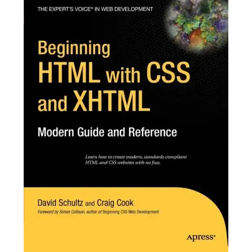 Beginning HTML with CSS and XHTML: Modern Guide and Reference