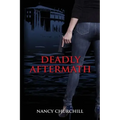 Deadly Aftermath