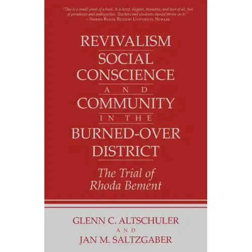 Revivalism, Social Conscience, and Community in the Burned-Over District: January 4, 1782-December 29, 1785