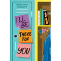 I'll Be There For You