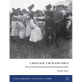 Language, Faith and Space: The Decline of Francophone Methodism in Jersey 1900-1950