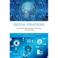 Digital Strategies: Data-Driven Public Relations, Marketing, and Advertising
