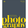 Photography: The Definitive Visual History