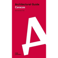 Caracas: Architectural Guide
