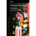 Nostalgia de Otro Mundo / Homesick for Another World: Stories