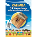 Kalimba. 37 Simple Songs from Around the World: Play by Number