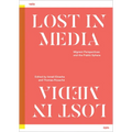 Lost in Media: Migrant Perspectives and the Public Sphere