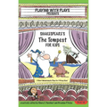 Shakespeare's The Tempest for Kids: 3 Short Melodramatic Plays for 3 Group Sizes