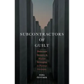 Subcontractors of Guilt: Holocaust Memory and Muslim Belonging in Postwar Germany