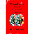 Crystal Saga Series 2, 3-Escalation and 4-Renewals