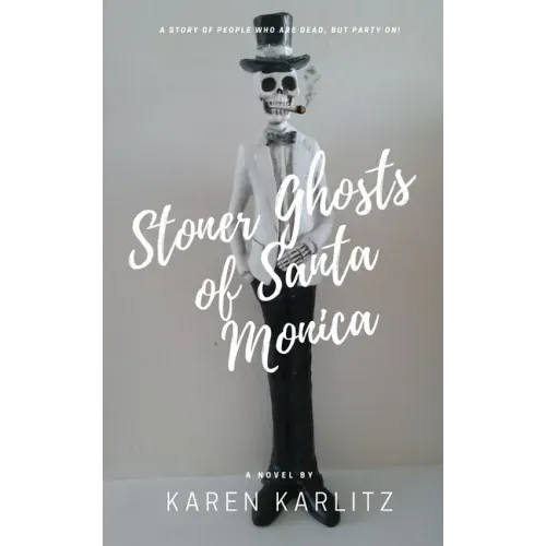 Stoner Ghosts of Santa Monica