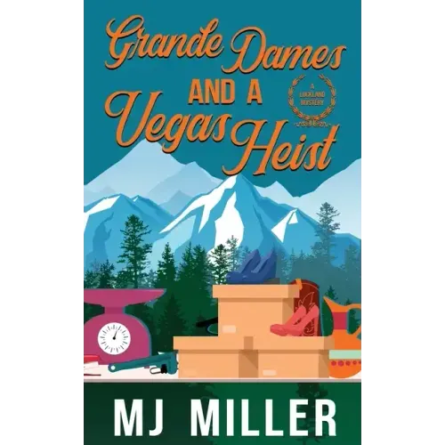 Grande Dames and a Vegas Heist