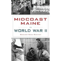 Midcoast Maine in World War II