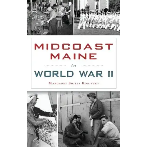 Midcoast Maine in World War II