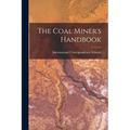The Coal Miner's Handbook