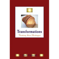 Transformations: Thinking After Heidegger
