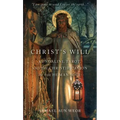 Christ's Will: Tarot, Kundalini, and the Christification of the Human Soul