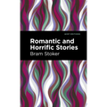 Romantic and Horrific Stories