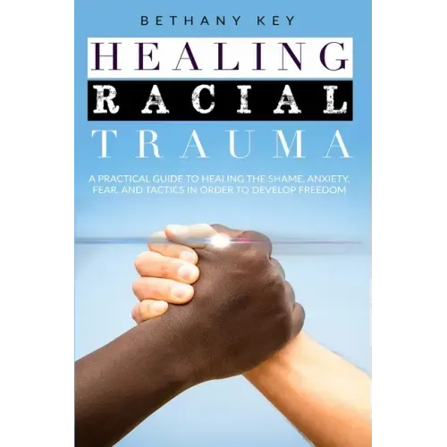 Healing Racial Trauma