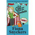 The Cat That Played The Tombola: The Cat's Paw Cozy Mysteries - Book 3