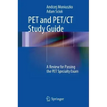 Pet and Pet/CT Study Guide: A Review for Passing the Pet Specialty Exam