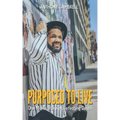 Purposed to Live: One man's story of defeating death