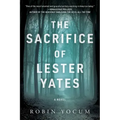 The Sacrifice of Lester Yates