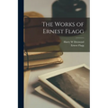 The Works of Ernest Flagg