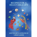 Recipes For A Delectable Life