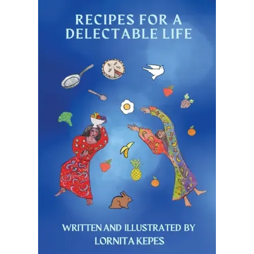 Recipes For A Delectable Life