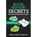 Book Reviews for Author Success: How to win great reviews to make your book shine