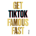 Get Tiktok Famous Fast