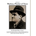 Markus, Planter of Trees: A Memoir