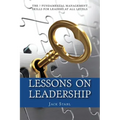 Lessons On Leadership: The 7 Fundamental Management Skills for Leaders at All Levels