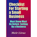 Checklist for Starting a Small Business - Must Know Must Do Before Setting Up a Business