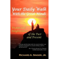 Your Daily Walk with the Great Minds: Wisdom and Enlightenment of the Past and Present (3rd Edition)