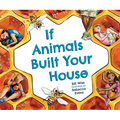 If Animals Built Your House