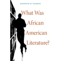 What Was African American Literature?