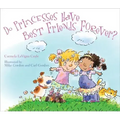 Do Princesses Have Best Friends Forever?