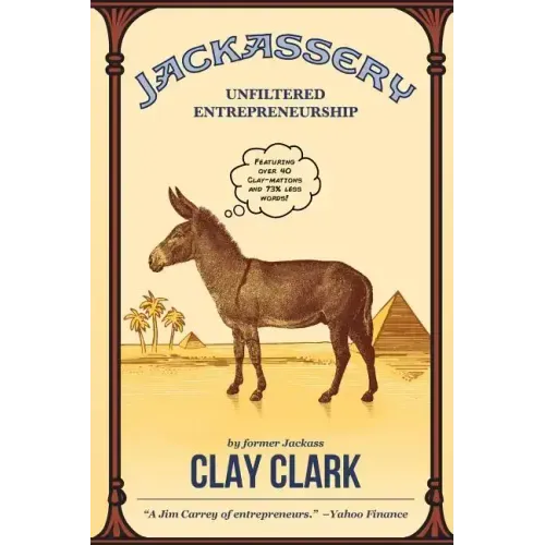 Jackassery: Unfiltered Entrepreneurship