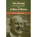 The Swoop! & A Man of Means