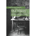 Our Voices: From One Generation to Another