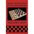 Tricks, Traps & Shots of the Checkerboard