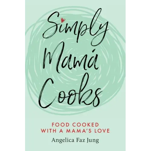 Simply Mamá Cooks