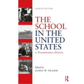 The School in the United States: A Documentary History